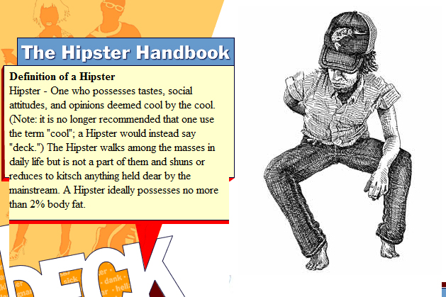 А ты прочитал The Hipster Handbook?