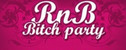 вечеринка RnB Bitch Party