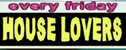 вечеринка House Lovers