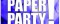 Paper party