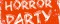 Horror Party