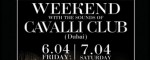Weekend with the sound of Cavalli club