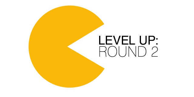 Level Up: round 2